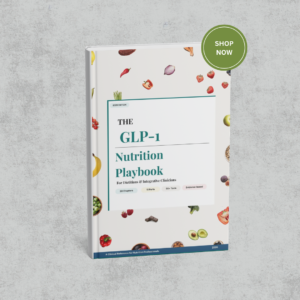 the glp 1 nutrition playbook